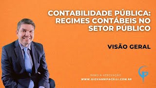 Regimes Contábeis na Contabilidade Pública [upl. by Chevalier]