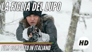 La figlia del lupo  HD  Azione  Film Completo in Italiano [upl. by Nosinned]