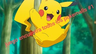 encuentra todos los pokemalls 1 [upl. by Enoval802]