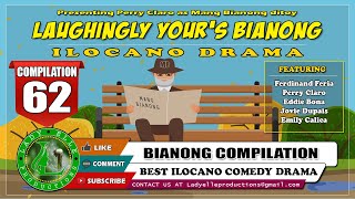 LAUGHINGLY YOURS BIANONG COMPILATION 62  BEST COMEDY ILOCANO DRAMA  LADY ELLE PRODUCTIONS [upl. by Ambrose950]