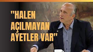 quotHalen Açılmayan Ayetler Varquot Açılmayan Ayet Ne Demektir Yaşar Nuri Öztürk Anlattı [upl. by Omocaig]