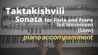 Taktakishvili  Sonata for Flute and Piano 3rd Mov Piano Accompaniment Slow [upl. by Friend]