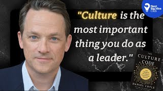 Culture is the Most Important Thing You Do As a Leader – Into to The Culture Code by Daniel Coyle [upl. by Audrit556]