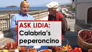 Ask Lidia Peperoncino in Calabria [upl. by Soulier]