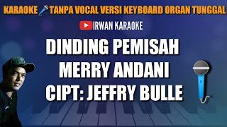 Dinding pemisahmerry andanikaraoke version [upl. by Idonah]