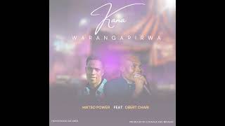 Matso Power ft Obert Chari Kana Warangarirwa produced by Counage amp Benaiah HoneymoonRecordsZw [upl. by Rudolfo]