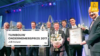 JUB  Tuinbouw Ondernemersprijs 2017 NL [upl. by Dacy]