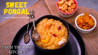 Sweet Pongal  Sakkarai Pongal  Traditional Sweet Pongal Recipe [upl. by Niret250]