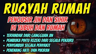 POWERFUL RUQYAH  RUQYAH RUMAH PENGUSIR JIN SETAN amp SIHIR DI RUMAH amp TUBUH Relaxing Mind and Soul [upl. by Dweck]