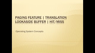 Paging  Translation Lookaside Buffer  Hit or miss  An Entry in TLB  Operating Systems Concepts [upl. by Sugihara218]