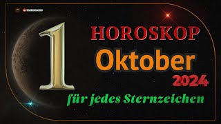 Horoskop für den 1 Oktober 2024 für alle Sternzeichen [upl. by Notyard]