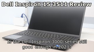 Dell Inspiron 153511 Review  Is the Dell Inspiron 3000series still good enough in 2021 [upl. by Nnairam493]