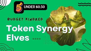 Mastering MTG Kindred Elf Token Synergy Affordable Strategies for Under 050 [upl. by Simaj]