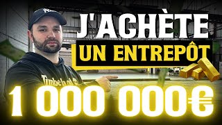 Jachète un entrepôt à 1 000 000 €  Visite  Chiffres [upl. by Nash206]