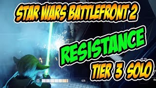 STAR WARS BATTLEFRONT 2  Resistance  Tier 3 SOLO [upl. by Noir222]