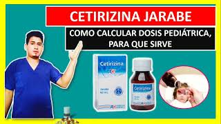 Cómo Calcular Dosis Pediátrica de Cetirizina Cetirizina en Jarabe para que sirve [upl. by Novrej]