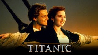 Titanic 1997 Full Movie Review  Leonardo DiCaprio Kate Winslet Billy Zane  Review amp Facts [upl. by Nnylatsyrc198]