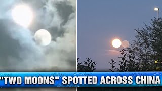 Bizarre Sky Phenomenon Shocks China quotTwo Moonsquot Captured Across Multiple Cities [upl. by Sinylg]