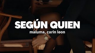 Maluma Carin Leon  Según Quién  Letra [upl. by Kaleb717]