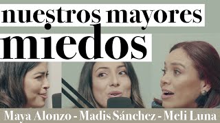 Nuestros mayores miedos  Maya Alonzo Madis Sánchez y Melissa Luna Expuestas [upl. by Pallaten]