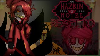 Hazbin Hotel react to Alastors Game  GL2 reaction video [upl. by Eeruhs508]