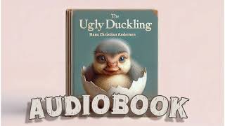 The Ugly Duckling  Free Children’s Audiobook  Hans Christian Andersen Classic [upl. by Nored]