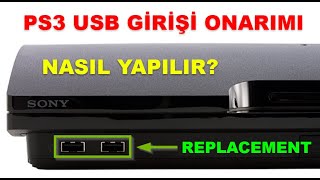 ÇALIŞMAYAN PS3 USB GİRİŞİ TAMİRİ DEĞİŞİMİ NASIL YAPILIR HOW TO FIX OR REPLACE THE USB PORT ON PS3 [upl. by Ailima]