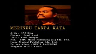 Merindu Tanpa Kata  Kapilla Official MV [upl. by Foster]