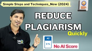 How to Reduce Plagiarism Similarity Smartly with No AI Score in 2024 II My Research Support [upl. by Enelrad]