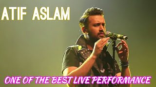 ATIF ASLAM ONE THE BEST LIVE PERFORMANCE HD [upl. by Marlane602]