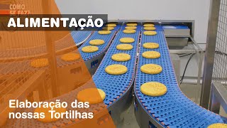 Sabe como são fabricadas as nossas Tortilhas [upl. by Keelia]