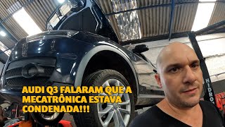 AUDI Q3 FALARAM QUE A MECATRÔNICA ESTAVA CONDENADA [upl. by Oikim]