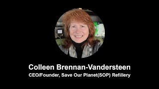 A Conversation With Colleen BrennanVandersteen CEOFounder Save Our Planet Refillery [upl. by Shepperd579]