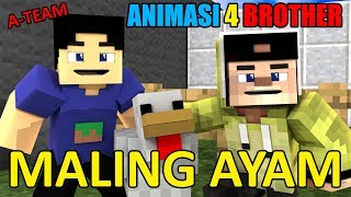 MALING AYAM ANIMASI LUCU 4 BROTHER  ANIMASI MINECRAFT INDONESIA [upl. by Pineda]