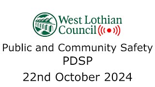 Public and Community Safety PDSP  22nd October 2024 [upl. by Duyne]