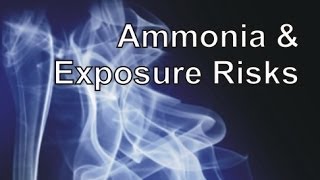 Ammonia amp Exposure Risks [upl. by Waki598]