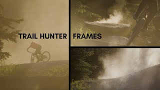 Trail Hunter  Frames [upl. by Leinahtam]