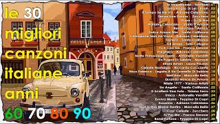 Le più belle Canzoni Italiane degli Anni Anni 60 70 80 90  La Playlist Con Le Più Belle Canzoni [upl. by Shantee]