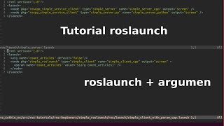 8 Tutorial ROS  Membuat roslaunch dan argumennya [upl. by Yhtomot970]