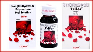 Trifer Syrup amp Drops Benifits amp Dose  Iron Hydroxide Polymaltose Uses  All Details [upl. by Crawford]