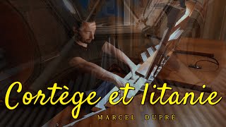 Marcel Dupré  Cortège et litanie op 19 [upl. by Oer868]