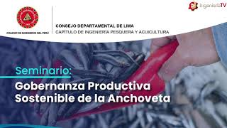 Seminario Gobernanza Productiva Sostenible de la Anchoveta [upl. by Matty]