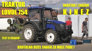 TEST  TRAKTOR LOVOL 754 III  okretan kinez koji je HIT  MOTOR MENJAČ HIDRAULIKA i još [upl. by Janith]