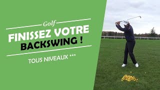 FINIR LE BACKSWING POUR DE BON   COURS DE GOLF [upl. by Anima234]