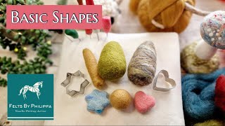 Jumpstart Your NEEDLE FELTING  Basic Shapes For Beginners  Plus Lots Of Tips And Tricks [upl. by Cindelyn]