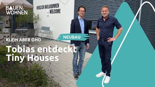 Tobias entdeckt Tiny House I BAUEN amp WOHNEN [upl. by Chung]