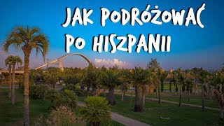 Hiszpania Czym jak i za ile podróżować po Hiszpanii Poradnik podróże po Hiszpanii [upl. by Yeltihw678]