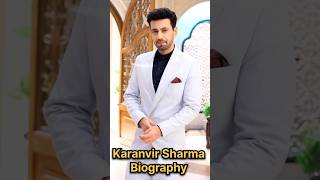 Karanvir Sharma Biography karanvirsharma rabsehaidua shauryaauranokhikikahani karanvir saakk [upl. by Wareing387]