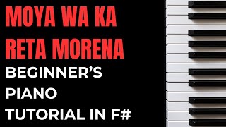 How to Play Moya Wa Ka Reta Morena on Piano in F [upl. by Ltihcox]