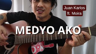 Medyo Ako chords guitar tutorial  Juan Karlos feat Moira Dela Torre [upl. by Okimuy]